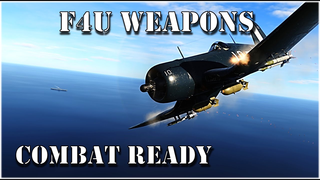 Combat Ready: Weapons | DCS World F4U Corsair