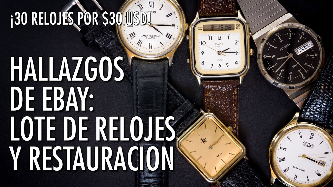Rescatando Relojes Viejos - Hallazgos de eBay - Relojes de Cuarzo - Mantenimiento y Reparación
