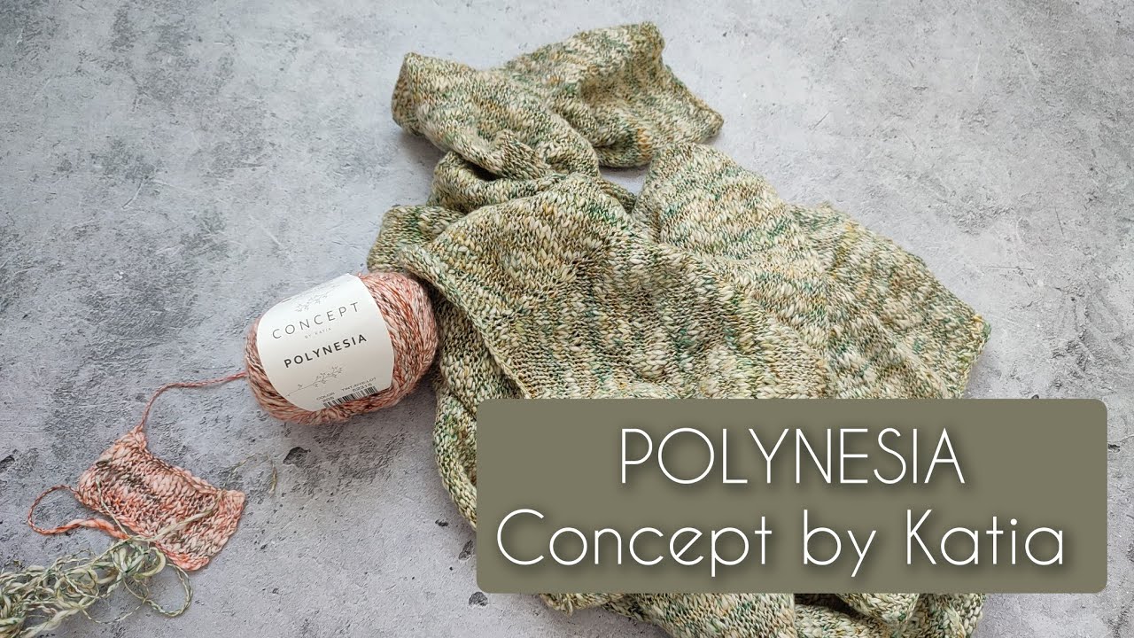 Consept by Katia Polinesia. Обзор пряжи. Моё мнение и опыт