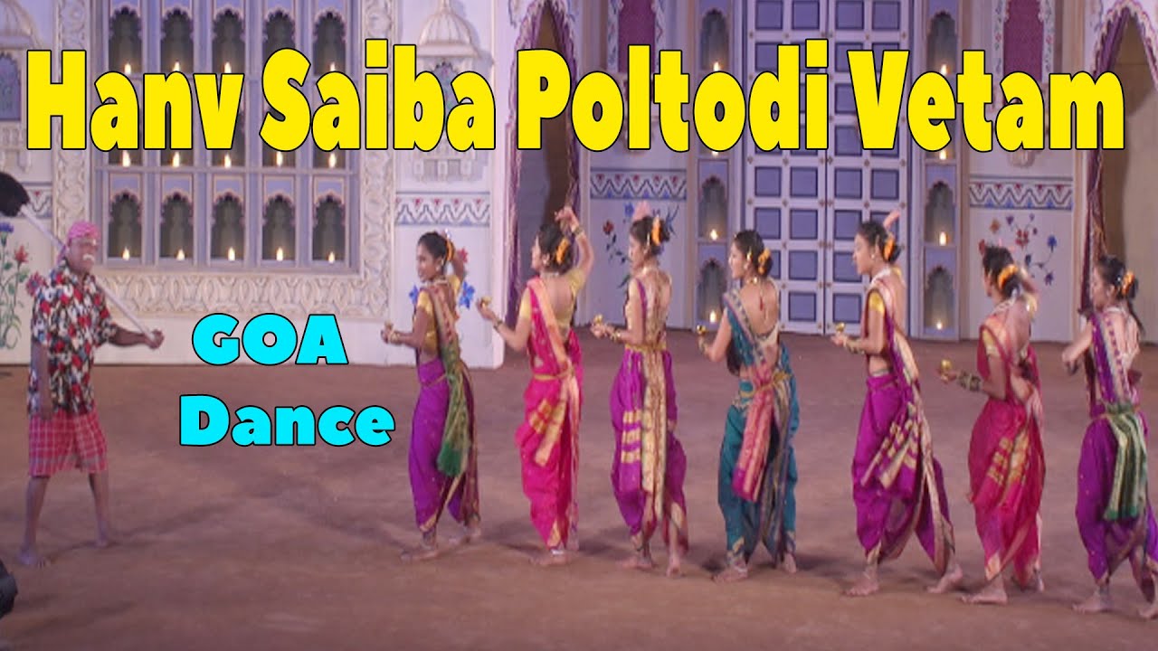 Folk Dance of GOA I Hanv Saiba Poltodi Vetam