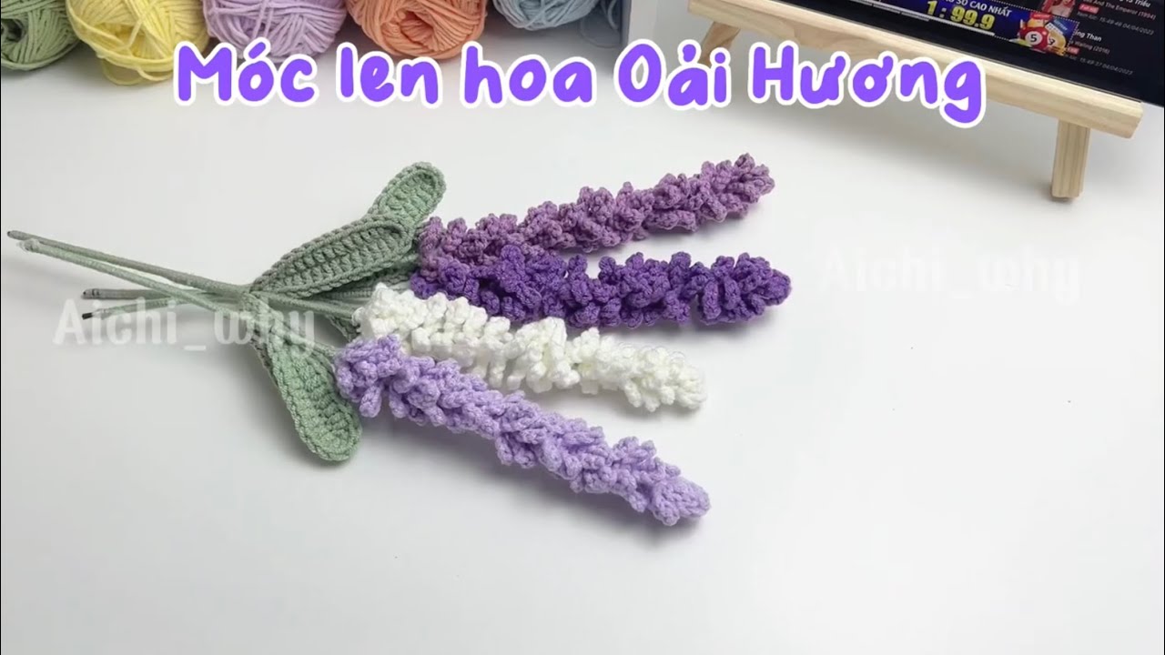 Crochet lavender || Hướng dẫn móc len hoa Oải Hương (Lavender) ||  Crochet Tutorials for Beginners.