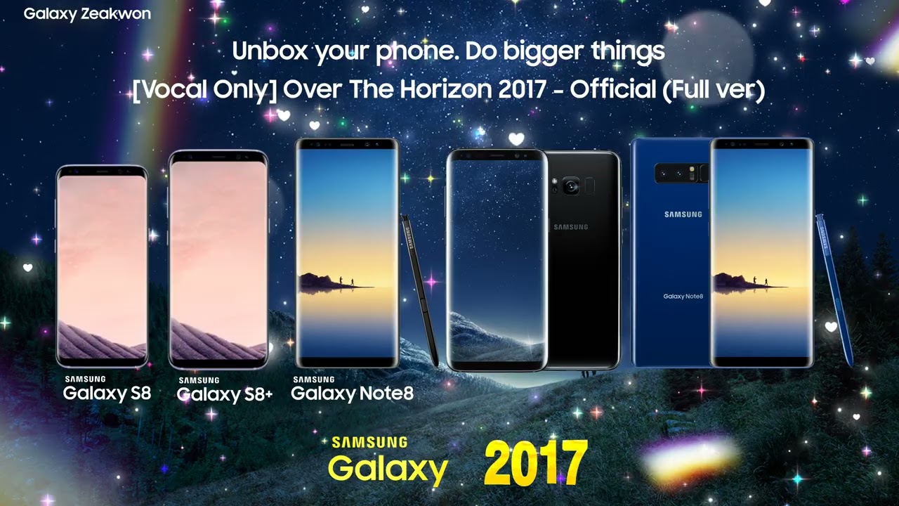 [Vocal Only] Over The Horizon 2017 ~ Official [Full ver.] | Samsung Galaxy S8