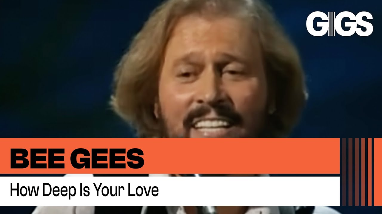 Bee Gees - How Deep Is Your Love (From 