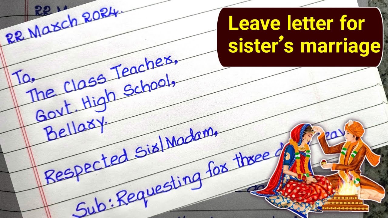 leave letter | leave application for sisters marriage | write application to your class teacher |