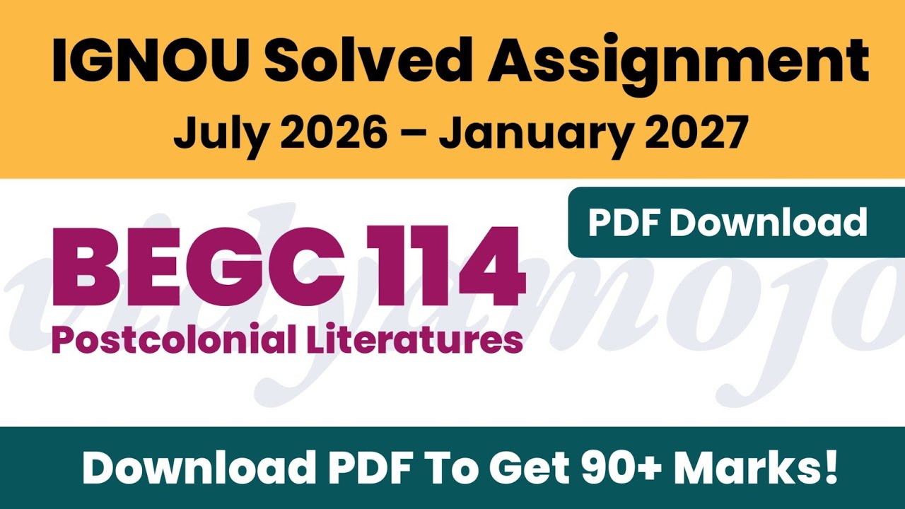 IGNOU BEGC 114 Solved Assignment 2026-27 PDF Download | BAEGH BA English Honours
