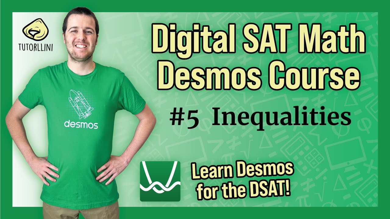 Digital SAT Math - Desmos Lesson #5 Inequalities