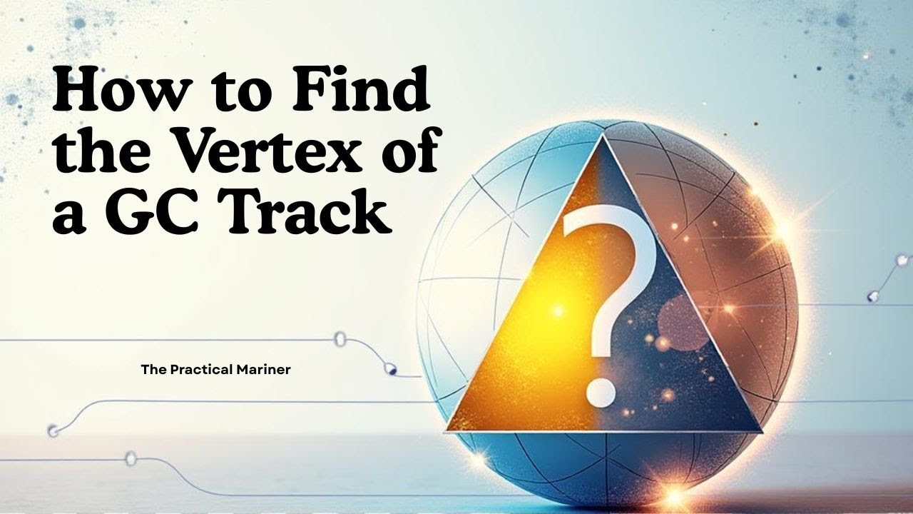 How to find Vertex II Great Circle Sailing II TCN Ep6