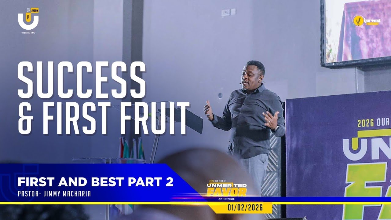 SUCCESS AND FINANCES || FIRST AND BEST-PART TWO || PASTOR JIMMY MACHARIA || 1ST FEBRUARY 2026