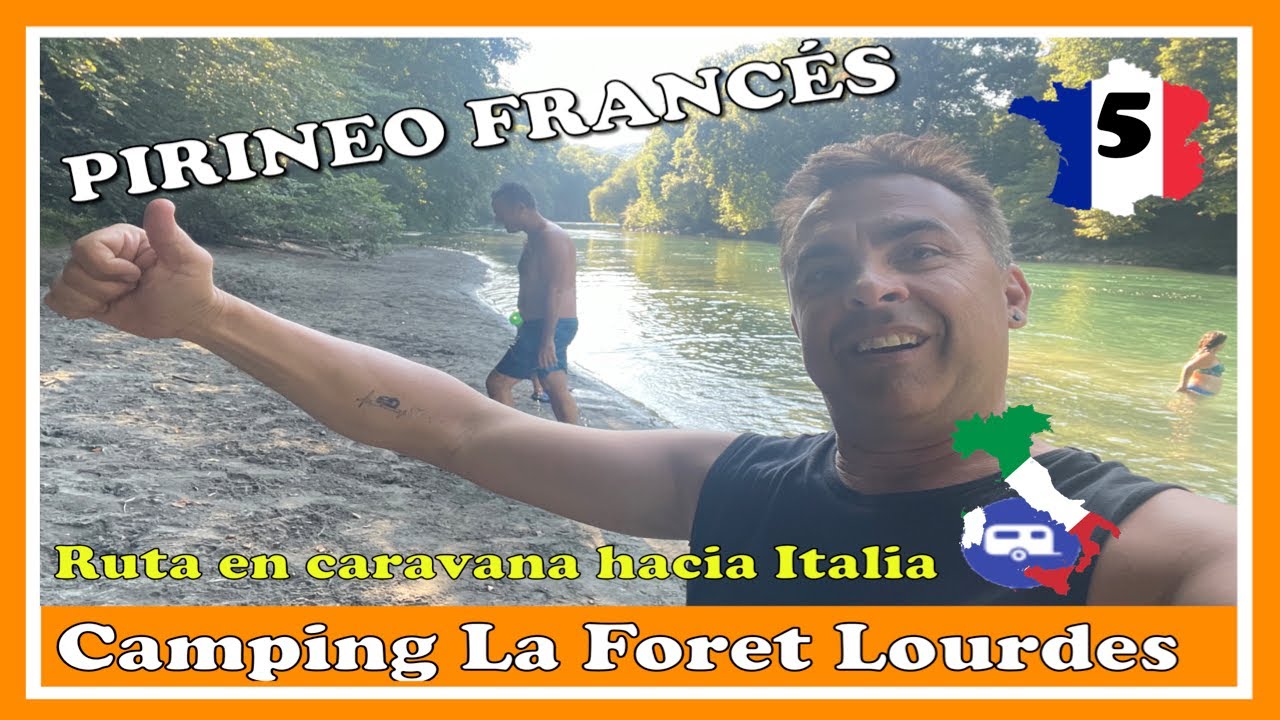 🇫🇷Camping La Foret LOURDES - Pirineo Francés #5 Italia en caravana