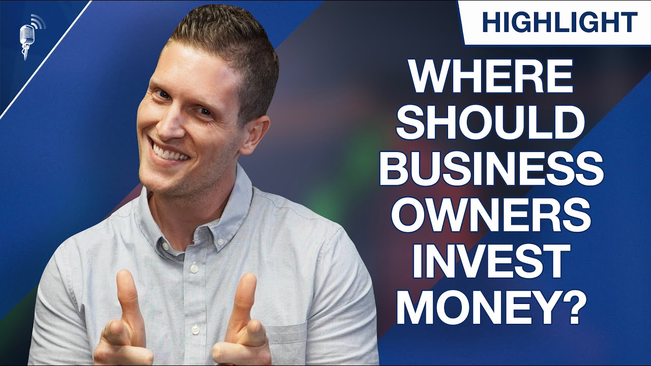 Where Should a Small Business Owner Invest Their Money?