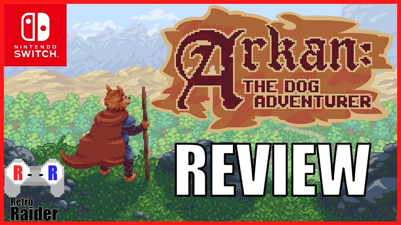 ARKAN: THE DOG ADVENTURER / Nintendo Switch REVIEW - Retro Raider