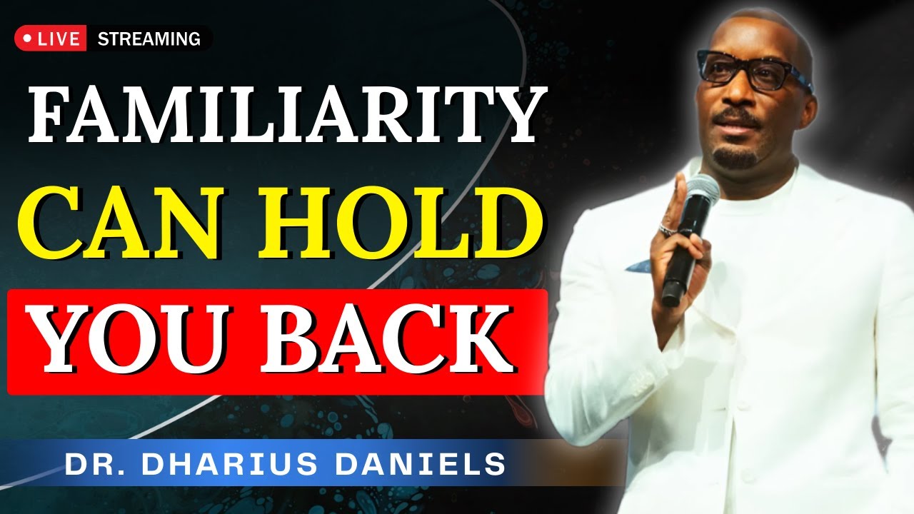 Why God Separates You From Familiar People | Dr. Dharius Daniels