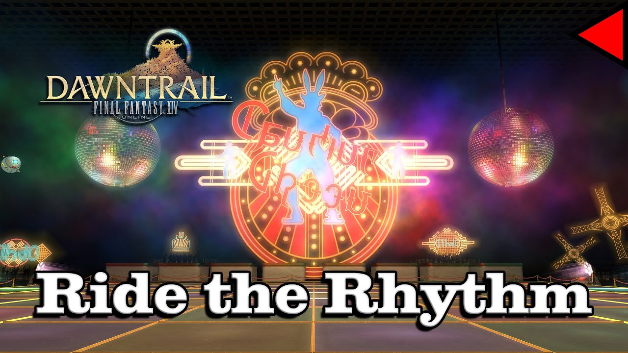 🎼 Ride the Rhythm (𝐄𝐱𝐭𝐞𝐧𝐝𝐞𝐝) 🎼 - Final Fantasy XIV