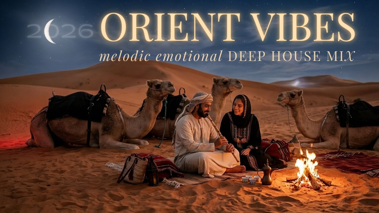 Desert Moonlight  🌙  75 Min. Emotional & Melodic Oriental Deep House Mix