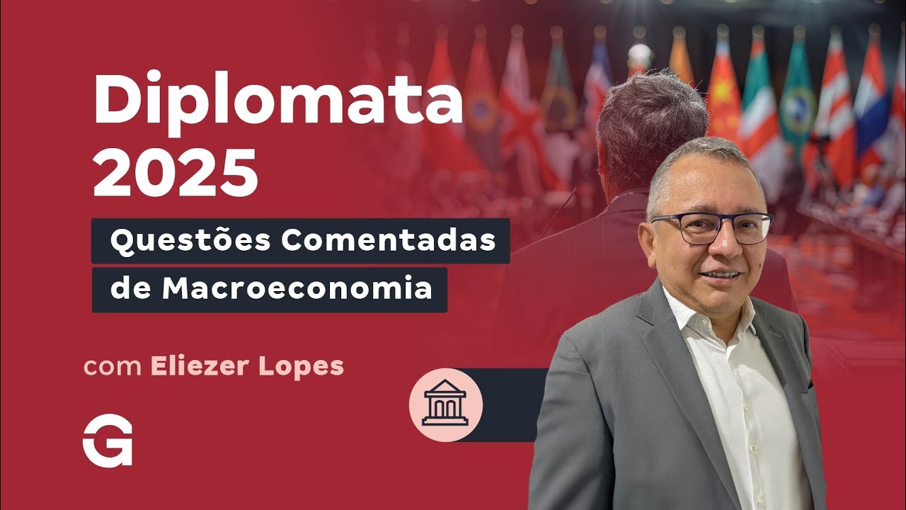 Concurso Diplomata: Questões Comentadas de  Macroeconomia