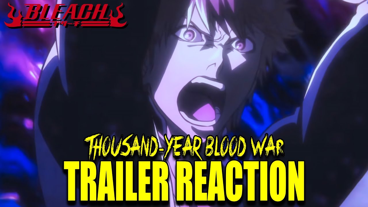Bleach: Thousand-Year Blood War TRAILER REACTION BLEACH IS BACK PADAMO