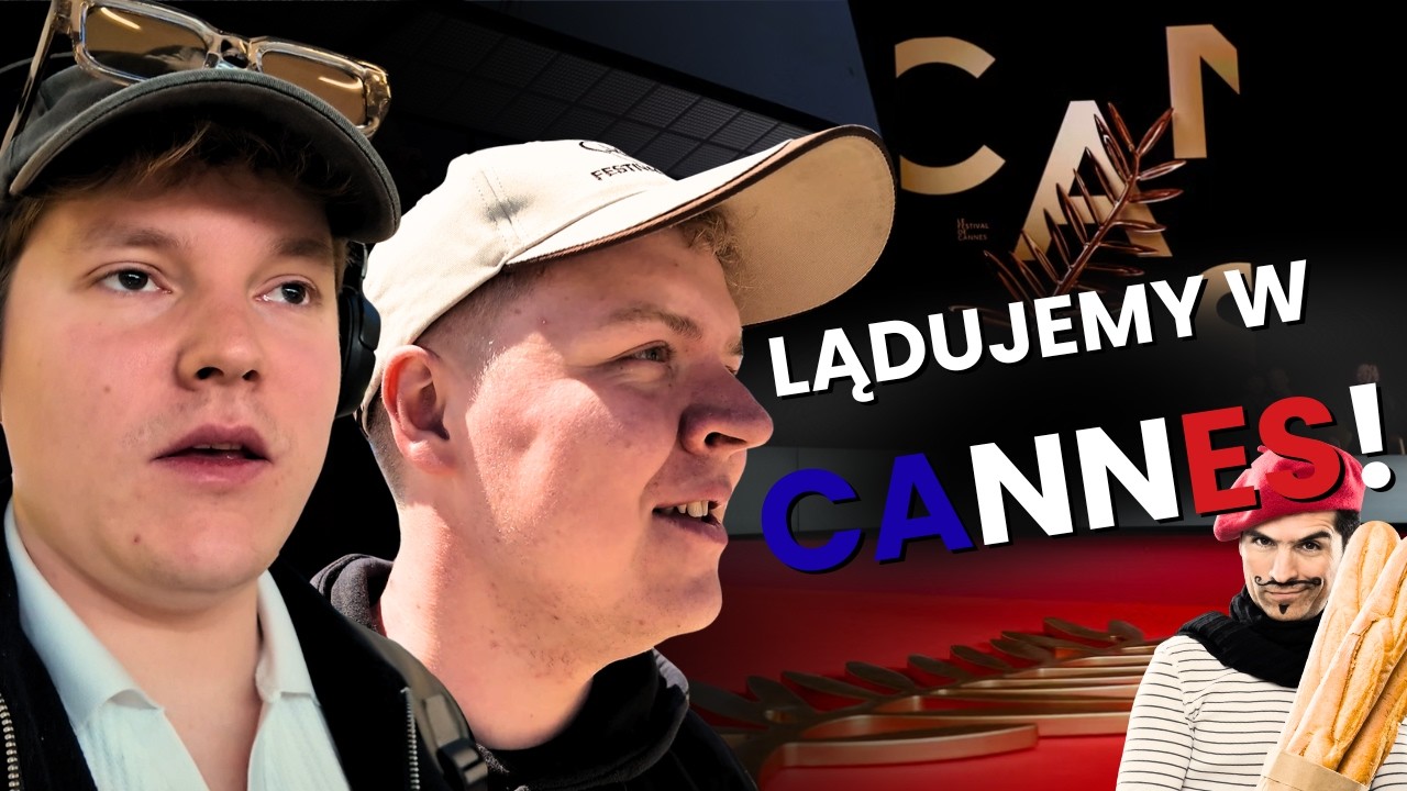 FRANCUZI NIE DAJĄ NAM ZNOWU ŻYĆ! | Cannes 2026 (Odcinek 1)