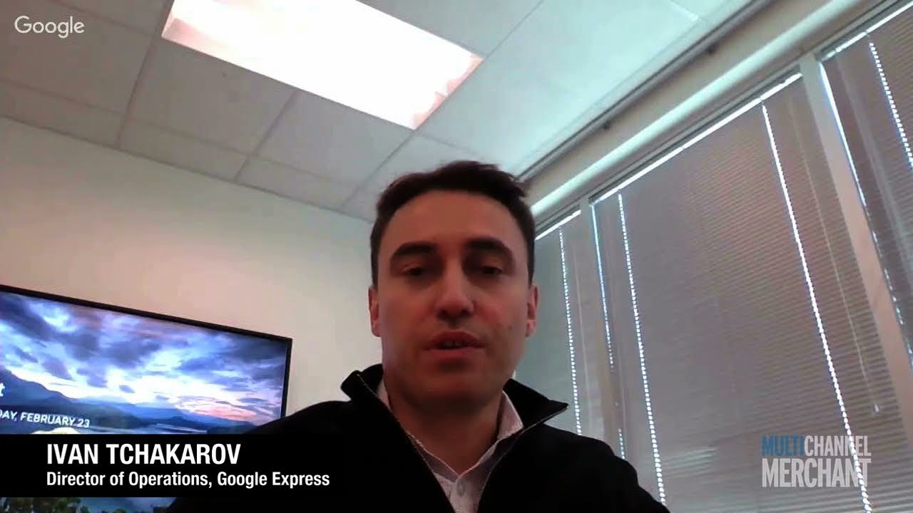 Ivan Tchakarov,  Google Express