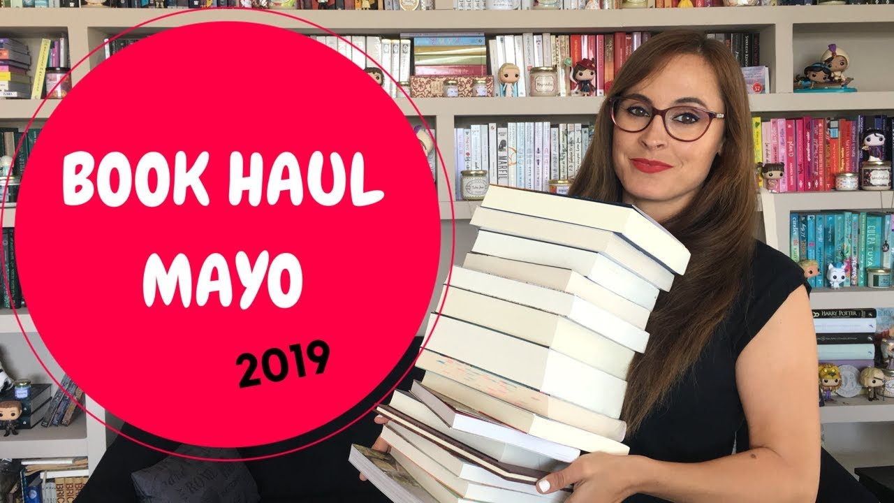 BOOK HAUL MAYO 2019 | BIBIANA IN BOOKLAND