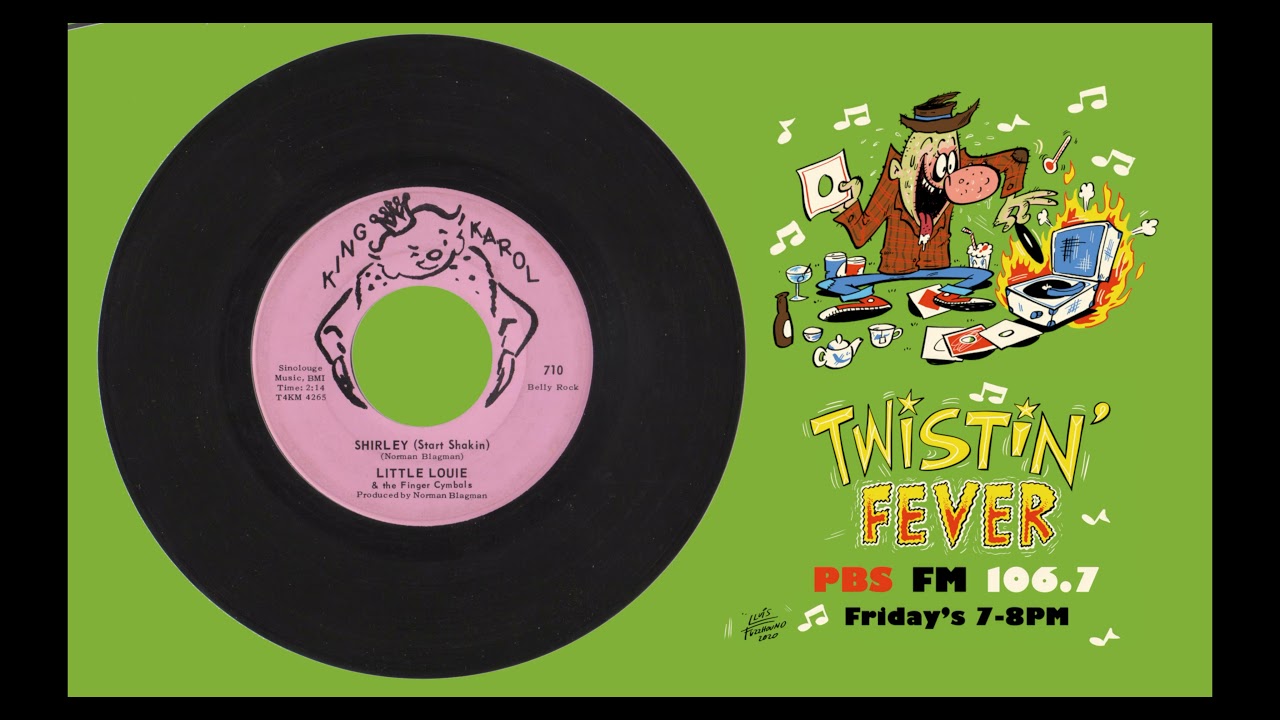 Little Louie & The Finger Cymbals - Shirley (Start Shakin) -King Karol