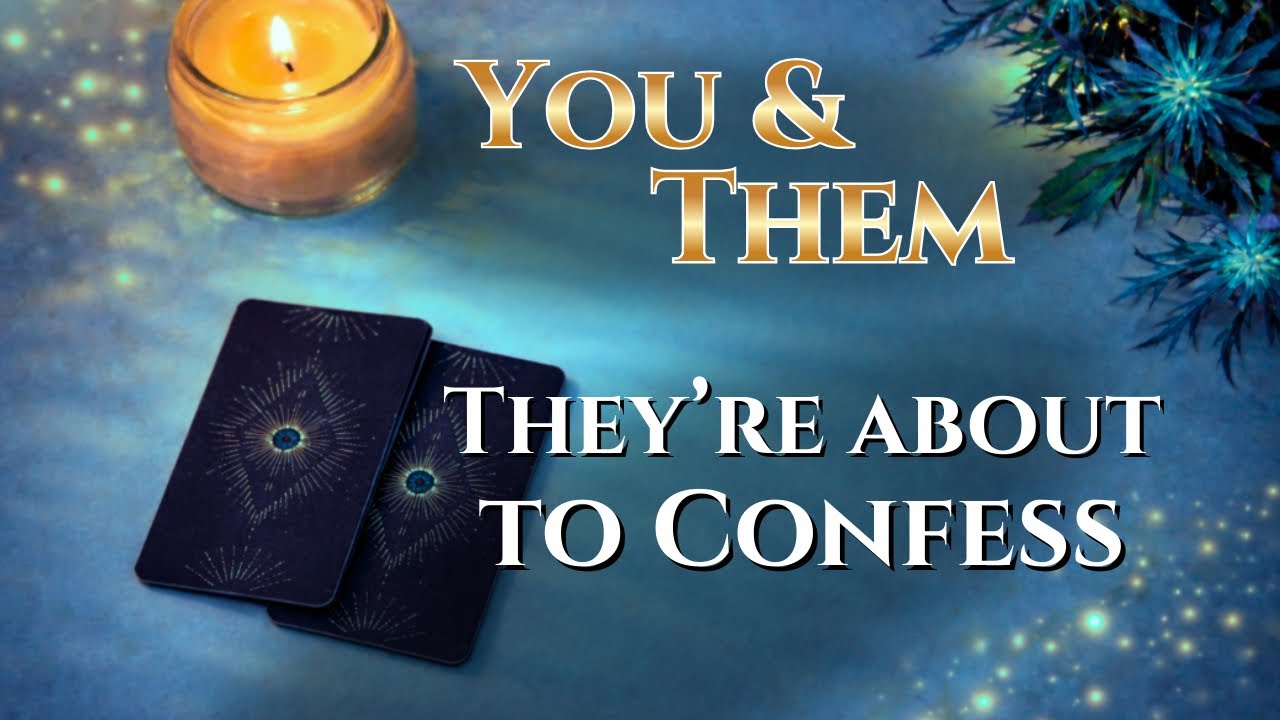 ✨ THEY’RE ABOUT TO CONFESS | You & Them Weekly Love Tarot Reading ✨