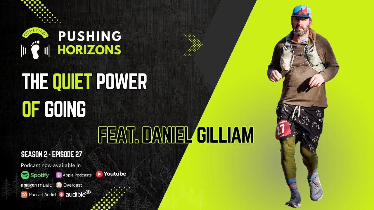 Daniel Gilliam | The Quiet Power of Going Longer | Season 2 Episode 27