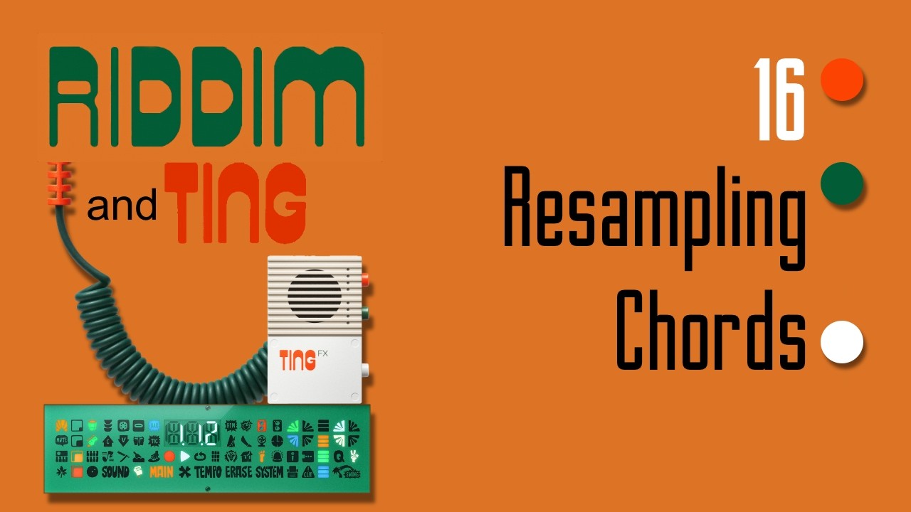 Teenage Engineering EP-40 Riddim - Tutorial 16 Resampling Chords