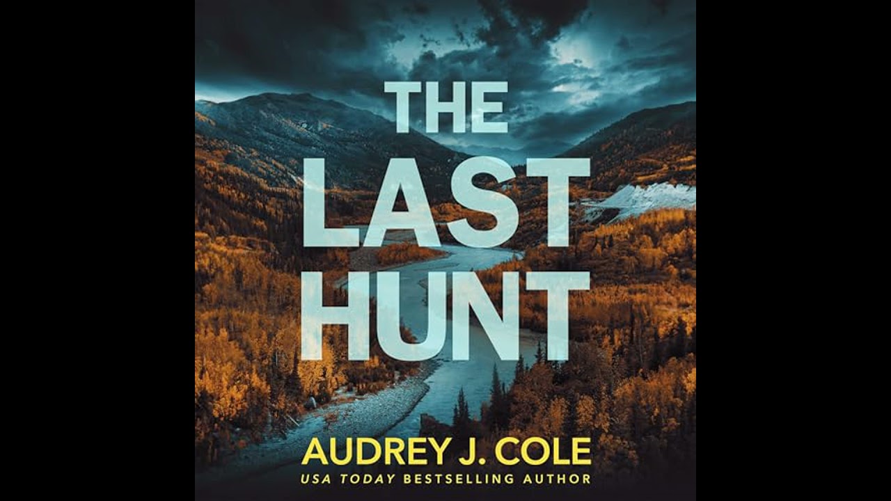Last Hunt by Audrey J. Cole | Free Audiobook