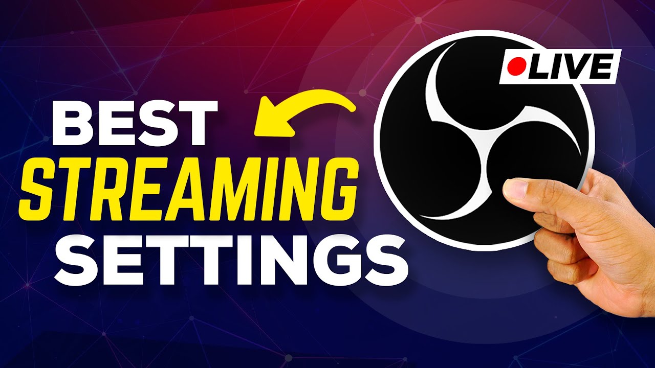 Best OBS Studio Settings for Streaming (High Quality & No Lag) [2026]