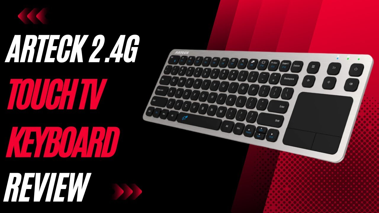 Versatile Wireless Keyboard: Arteck 2.4G Wireless Touch TV Keyboard Review