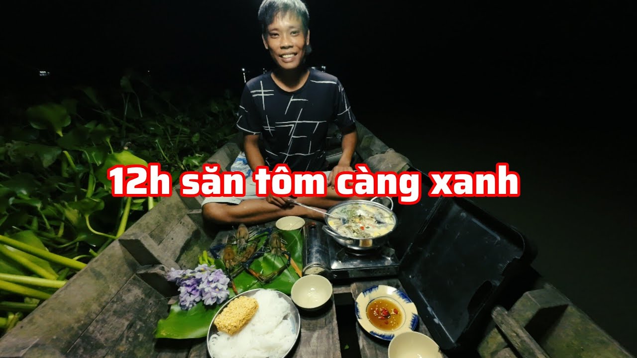 Câu tôm càng xanh mùa lạnh và nồi canh chua bắp chuối ấm lòng người | Khói bếp -tv 68