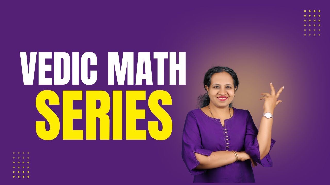 Vedic Math Series- Day 1