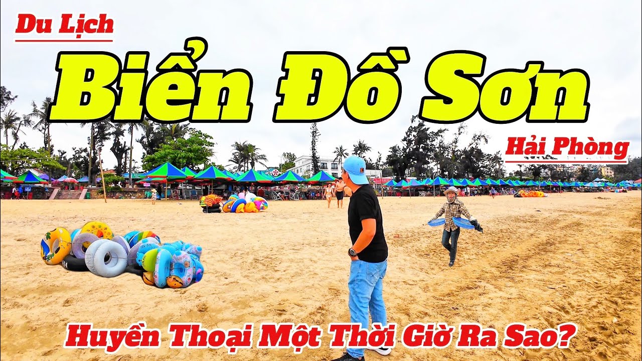 Du Lịch Đồ Sơn Hải Phòng 2025 | Thay Đổi Quá Nhiều Theo Thời Gian