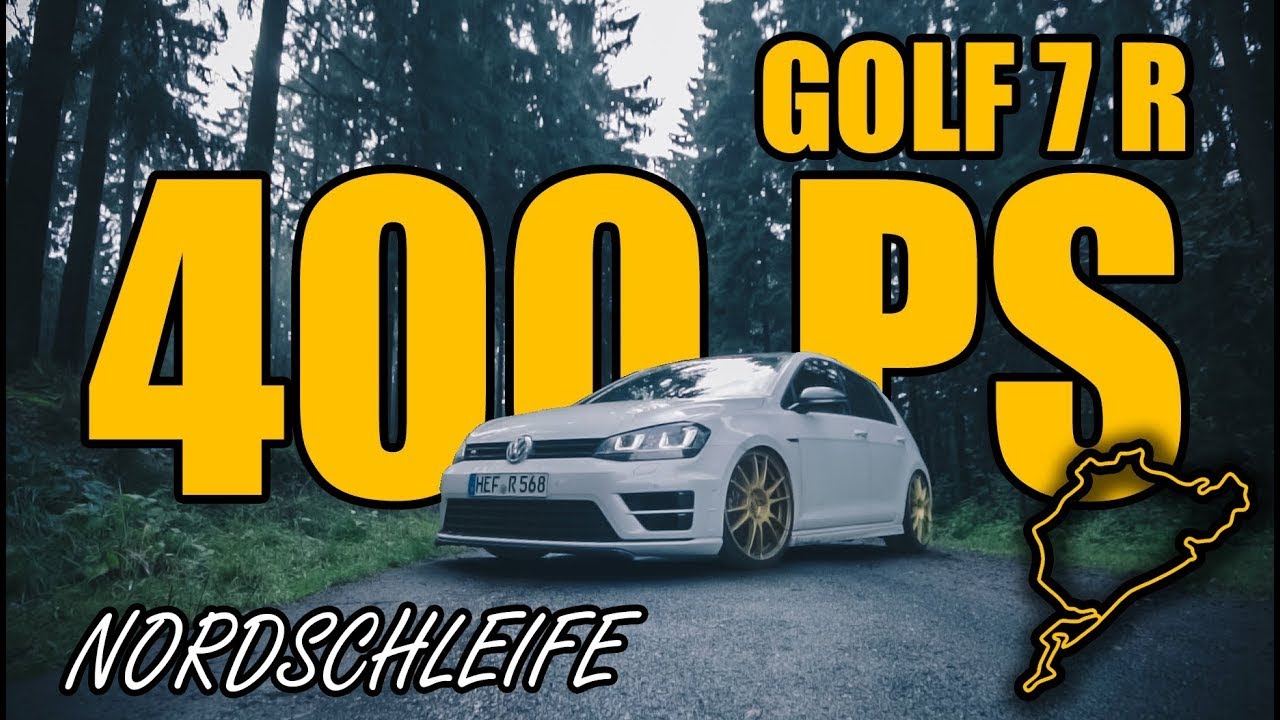 Golf 7 R | Mit 400PS über die Nordschleife