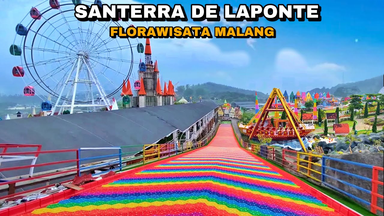SANTERRA DE LAPONTE MALANG TERBARU FULL REVIEW FLORAWISATA SANTERRA DE LAPONTE PUJON MALANG