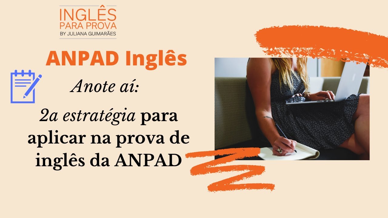 Dica 02: prova de ingl&ecirc;sTeste ANPAD | Juliana Guimar&atilde;es