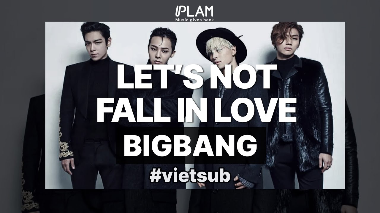 PLAM ▪︎ Music Play ❘ Let's Not Fall In Love - BIGBANG 