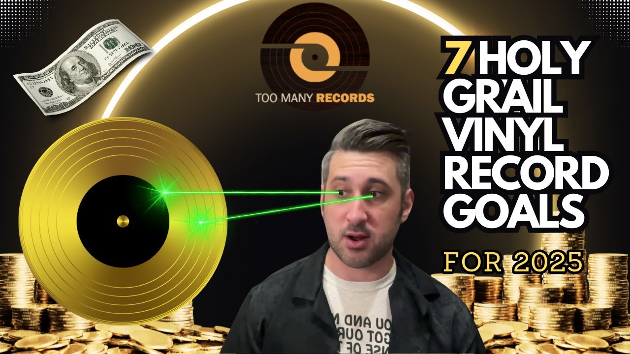 My 7 Holy Grail Vinyl Record Goals For 2025