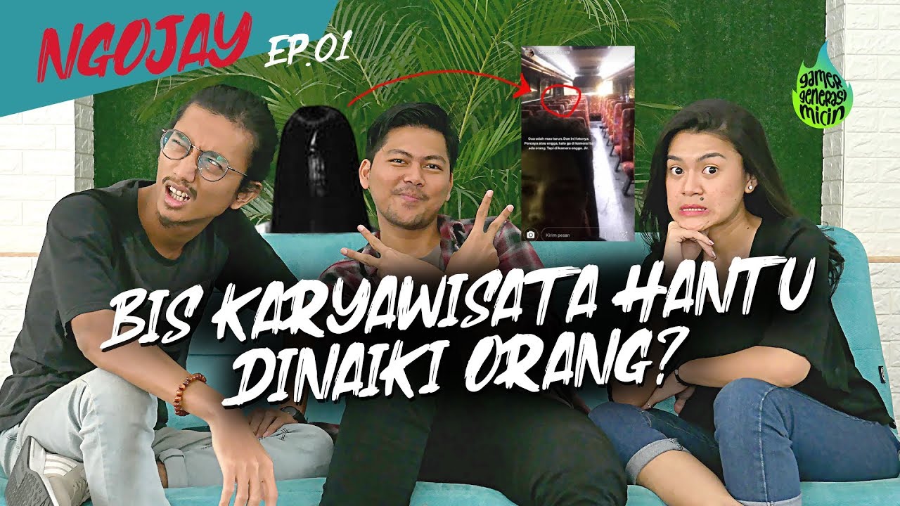NGOJAY EP 01 - SALAH NAIK BUS HANTU!!!