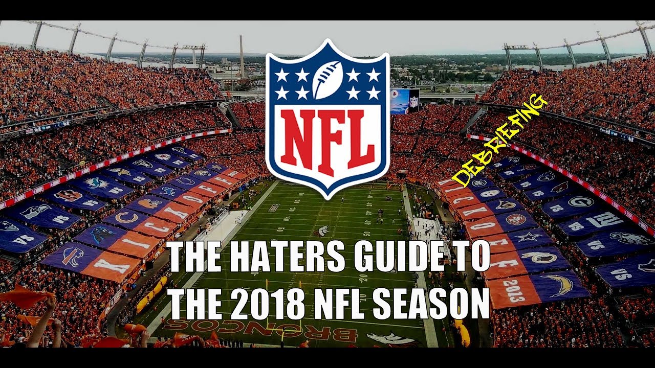 The Haters Guide to the 2018 NFL Season: Debriefing