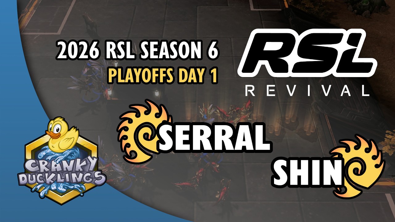 Serral vs SHIN - ZvZ | 2026 RSL Revival: Season 6 - Playoffs Day 1 Co-Stream | StarCraft Tournament