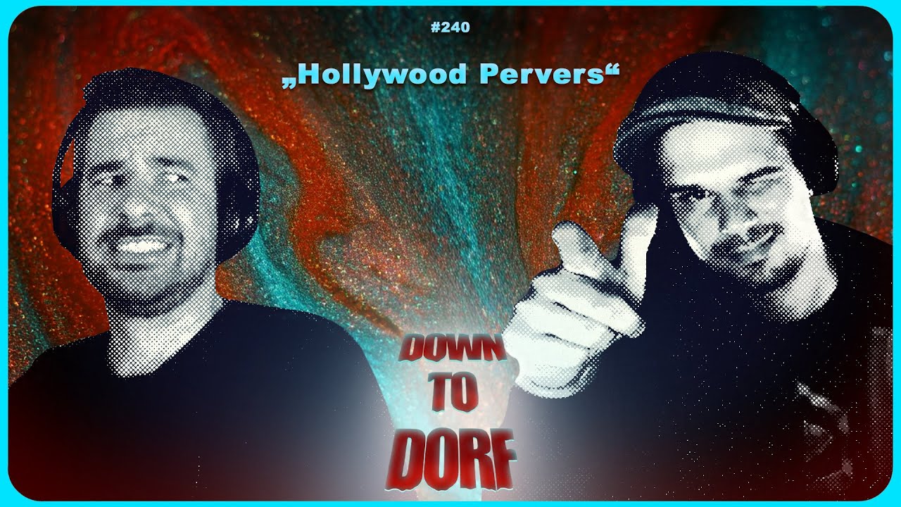 Down to Dorf – Podcast Episode: 240 – 