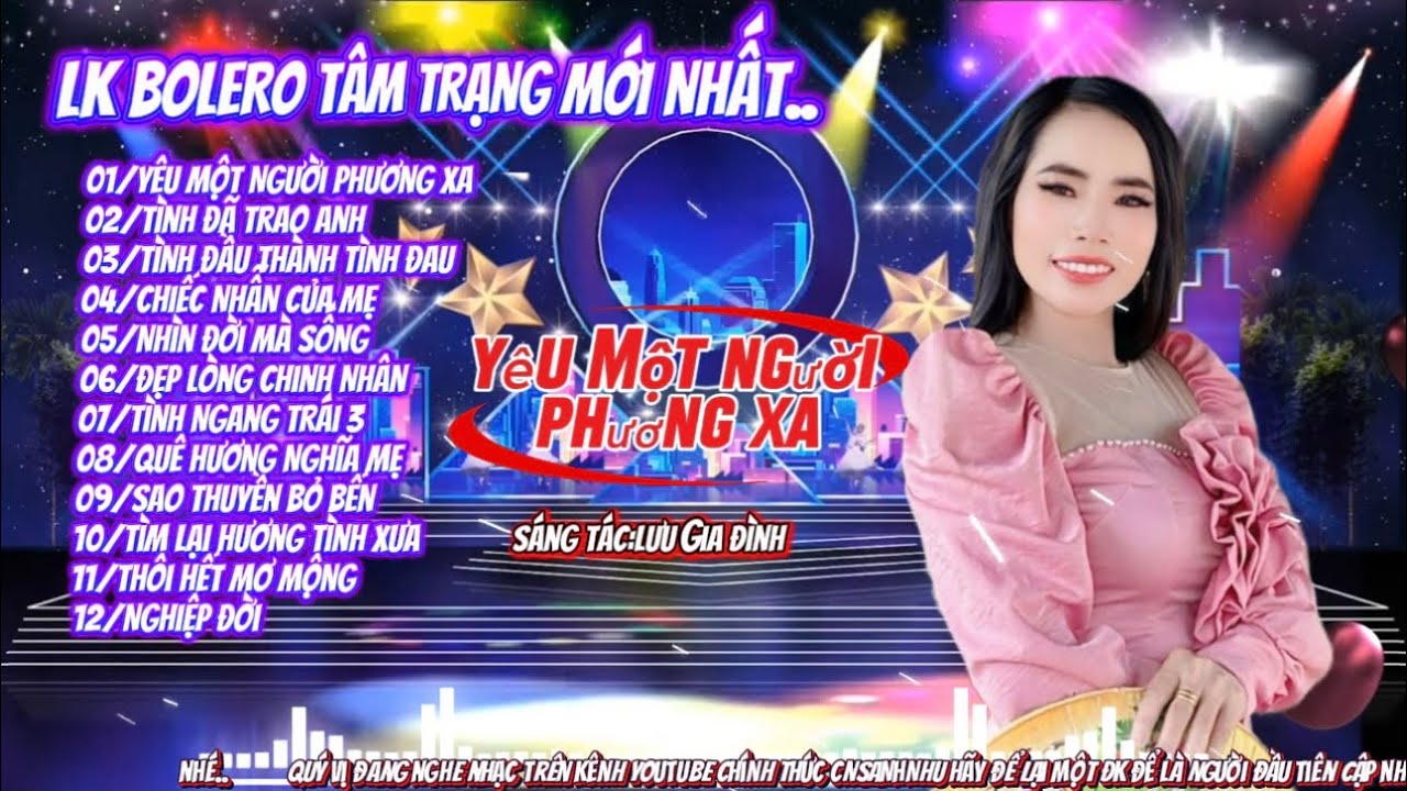 LK BOLERO TÂM TRẠNG MỚI NHẤT-YÊU MỘT NGƯỜI PHƯƠNG XA-VỚI GIỌNG HÁT ĐỘC LẠ TỪ CA-NHẠC SĨ ÁNH NHƯ…