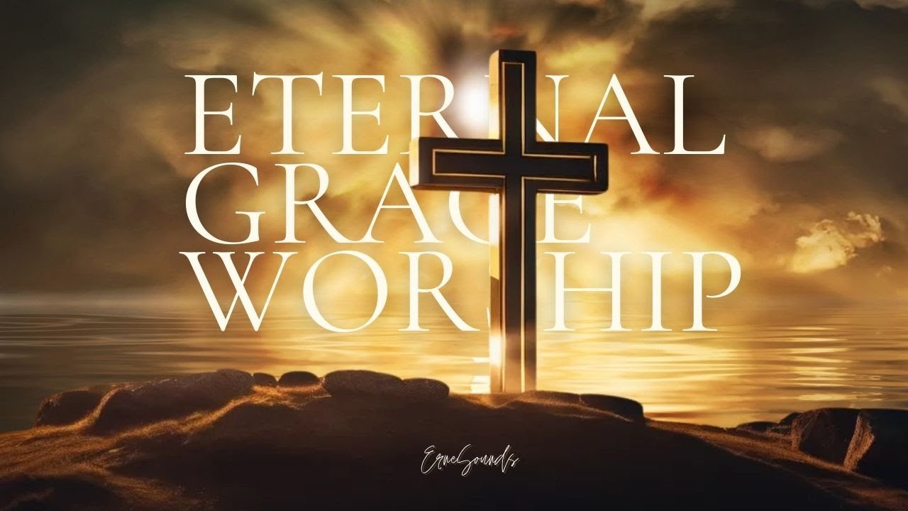 1 Hora de M&uacute;sica Espiritual que Te Conectar&aacute; con Dios | Eternal Grace