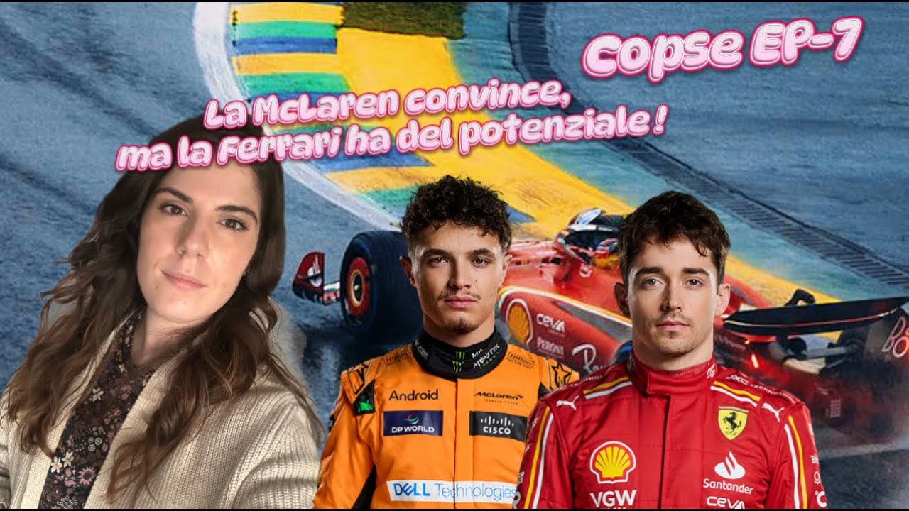 LA MCLAREN CONVINCE, MA LA FERRARI HA DEL POTENZIALE -COPSE EP.7