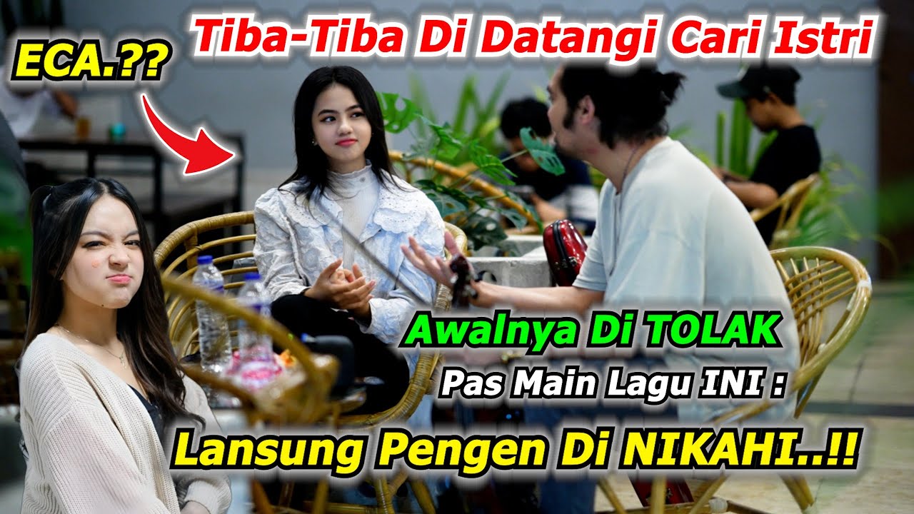 Tiba-Tiba Di Datangi Cari Istri Awalnya Di Tolak Pas Main Lagu Ini Langsung Pengen Di Nikahi