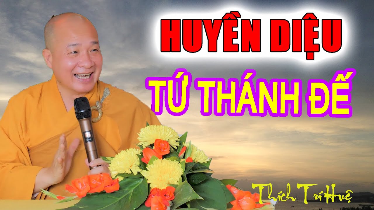 Không Còn Hoảng Sợ, Không Còn Khổ Đau khi nghe Pháp Tứ Diệu Đế  (Rất hay) || Chùa Pháp Tạng
