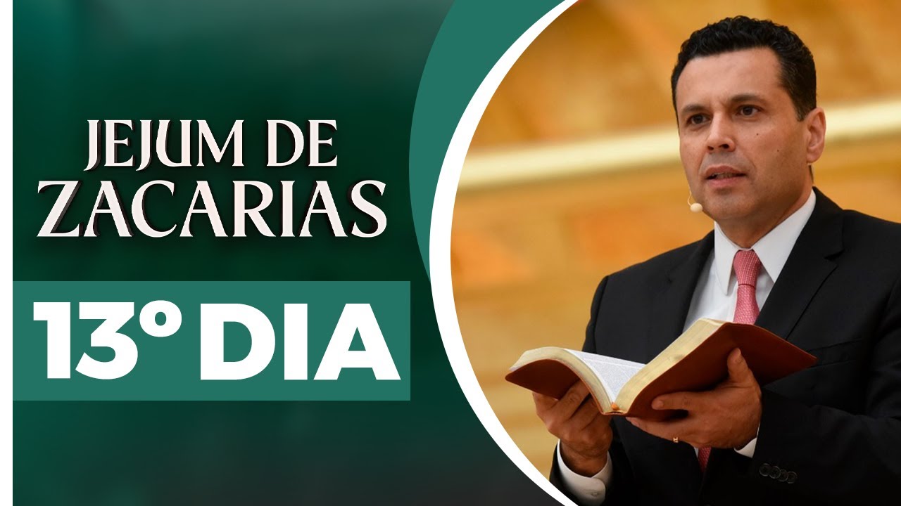 13º Dia - Jejum de Zacarias 🕊️