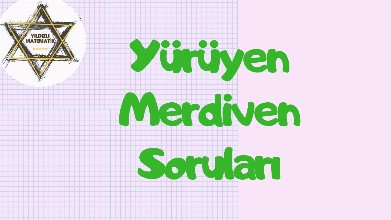 Yürüyen Merdiven Soruları