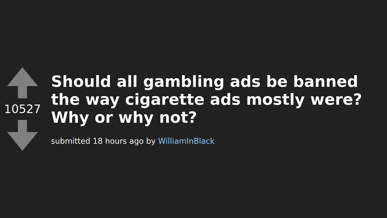 Should Gambling Ads Get the Tobacco Treatment? 🔥 | Reddit Explores the Debate!